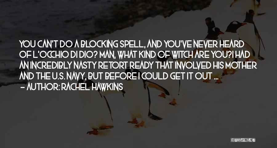 Blocking Things Out Quotes By Rachel Hawkins