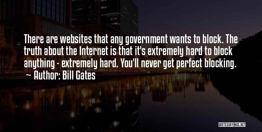 Blocking You Quotes By Bill Gates