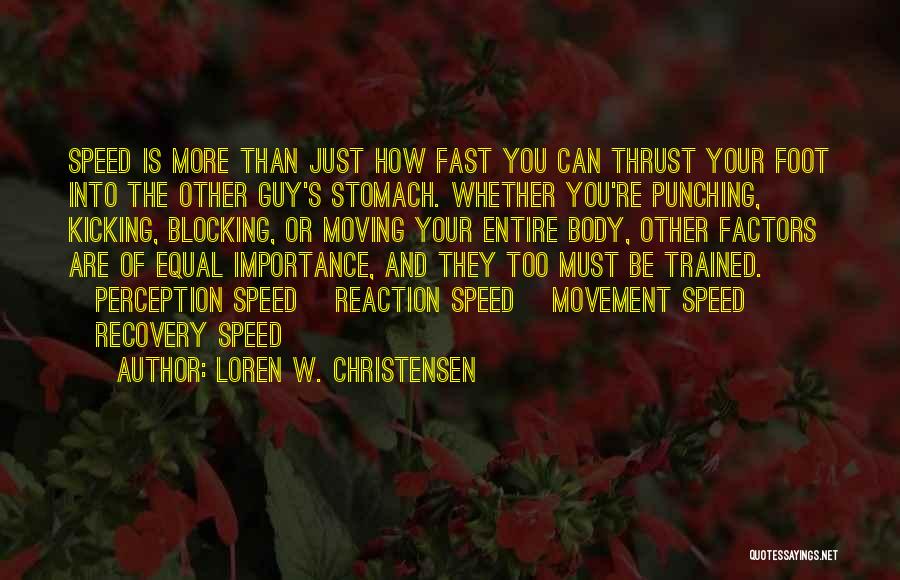 Blocking You Quotes By Loren W. Christensen