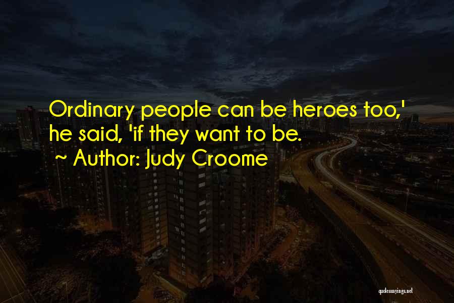 Blodera Quotes By Judy Croome