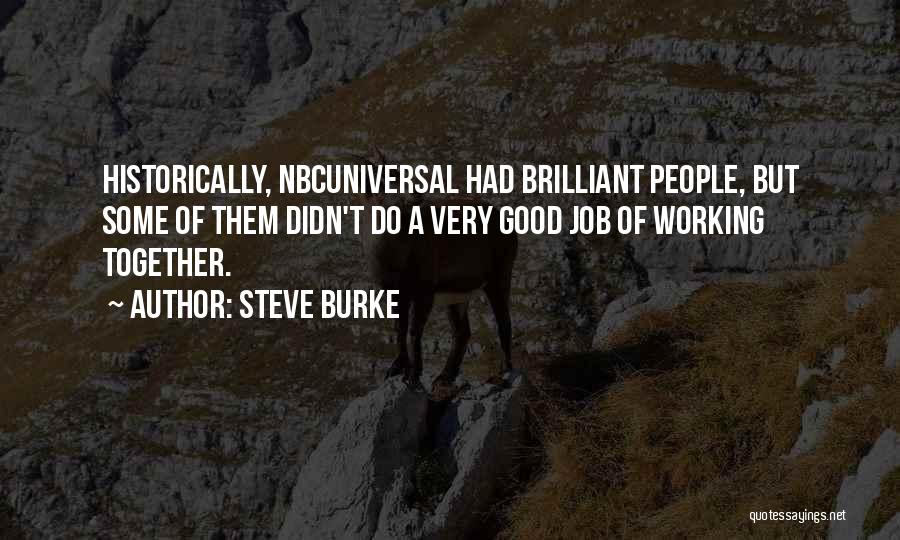 Blodera Quotes By Steve Burke