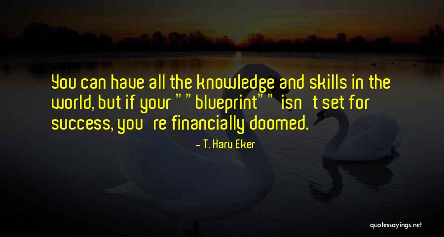 Bloemendal Sandal Shoes Quotes By T. Harv Eker Bloemendal Sandal Shoes Quotes By T. Harv Eker