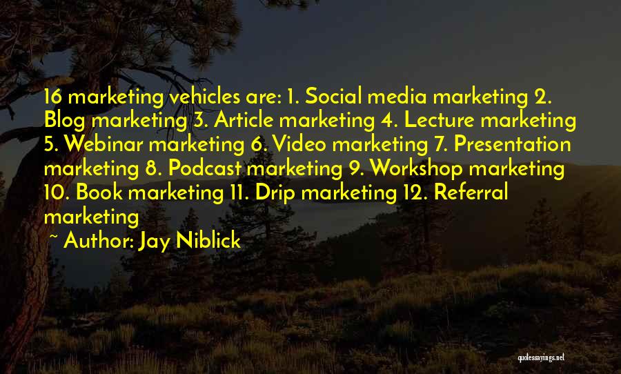 Blog Article Quotes By Jay Niblick