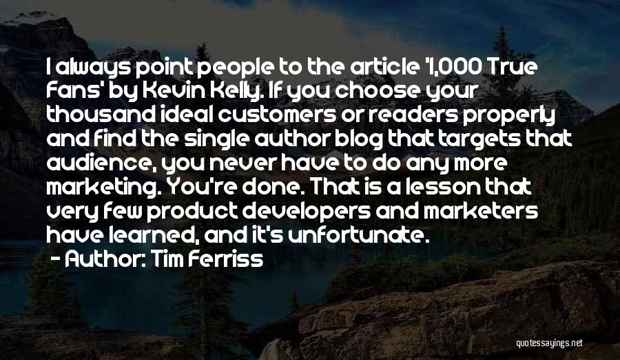 Blog Article Quotes By Tim Ferriss