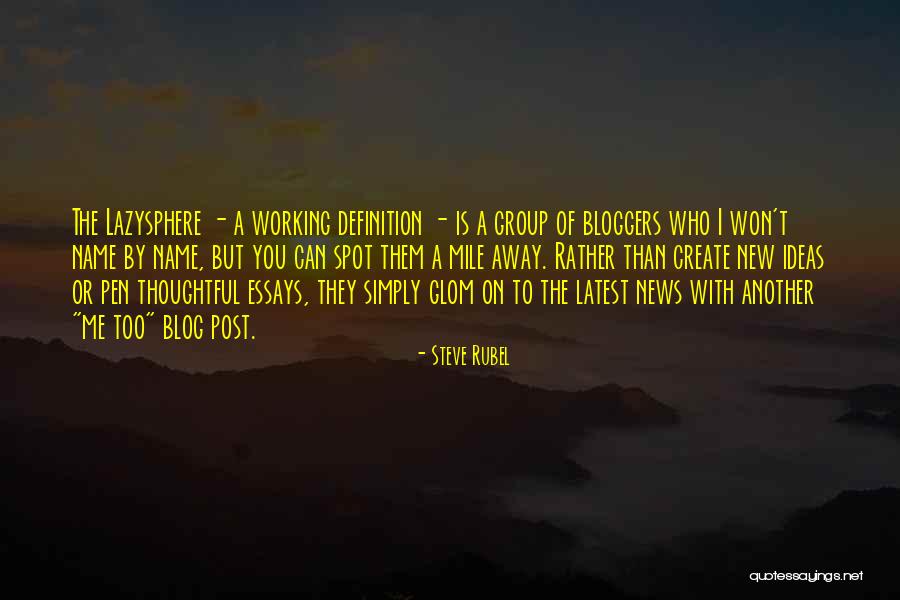 Blog Names For Quotes By Steve Rubel Blog Names For Quotes By Steve Rubel