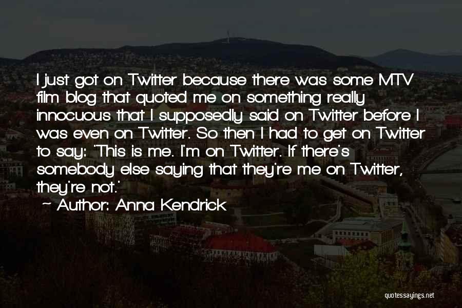 Blog On Quotes By Anna Kendrick