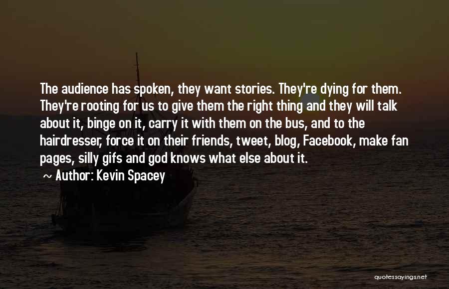 Blog On Quotes By Kevin Spacey