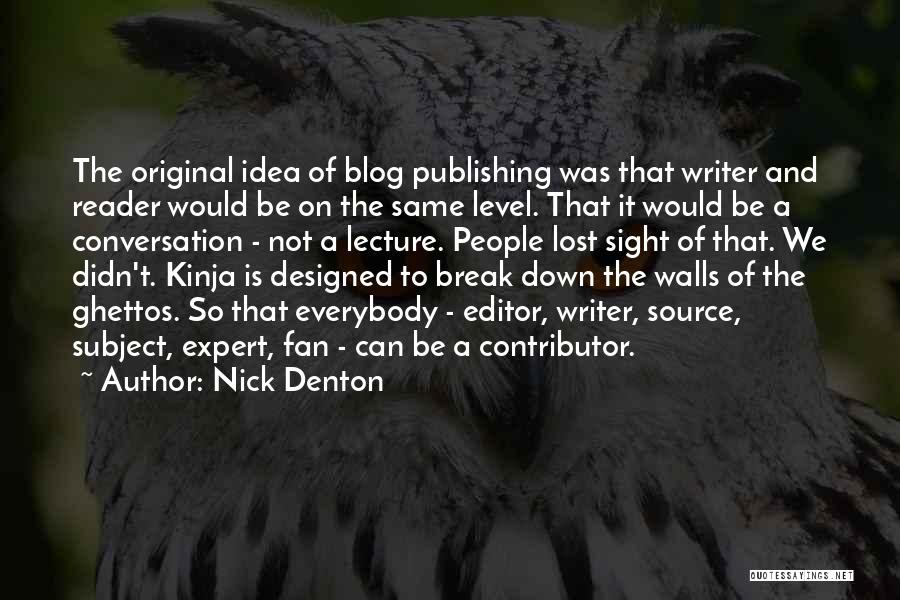 Blog On Quotes By Nick Denton