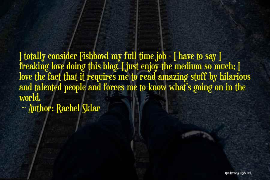 Blog On Quotes By Rachel Sklar