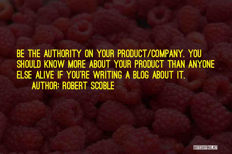 Blog On Quotes By Robert Scoble