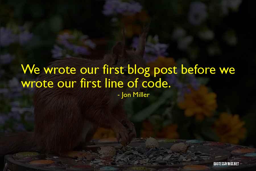 Blog Post Quotes By Jon Miller Blog Post Quotes By Jon Miller