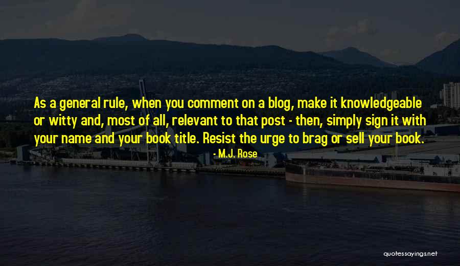 Blog Post Quotes By M.J. Rose Blog Post Quotes By M.J. Rose