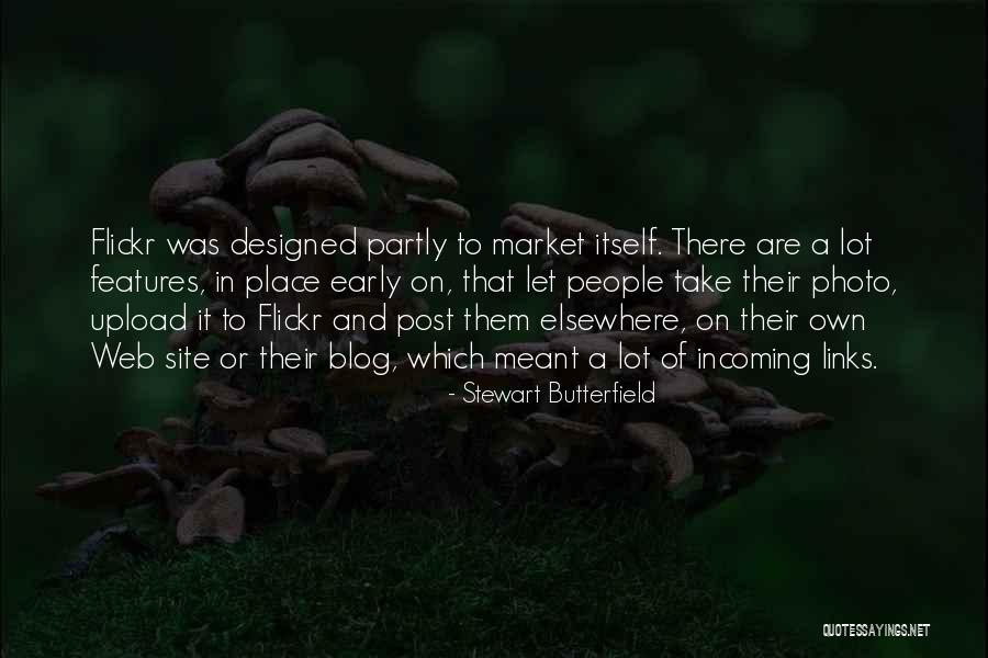 Blog Post Quotes By Stewart Butterfield Blog Post Quotes By Stewart Butterfield