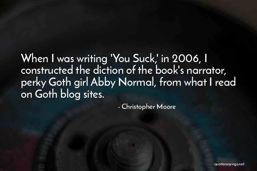 Blog Writing Quotes By Christopher Moore Blog Writing Quotes By Christopher Moore
