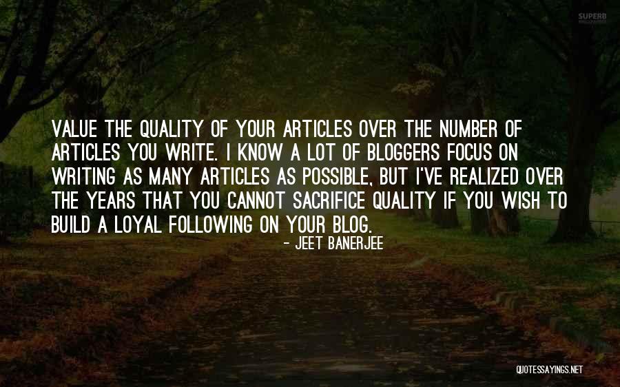 Blog Writing Quotes By Jeet Banerjee Blog Writing Quotes By Jeet Banerjee