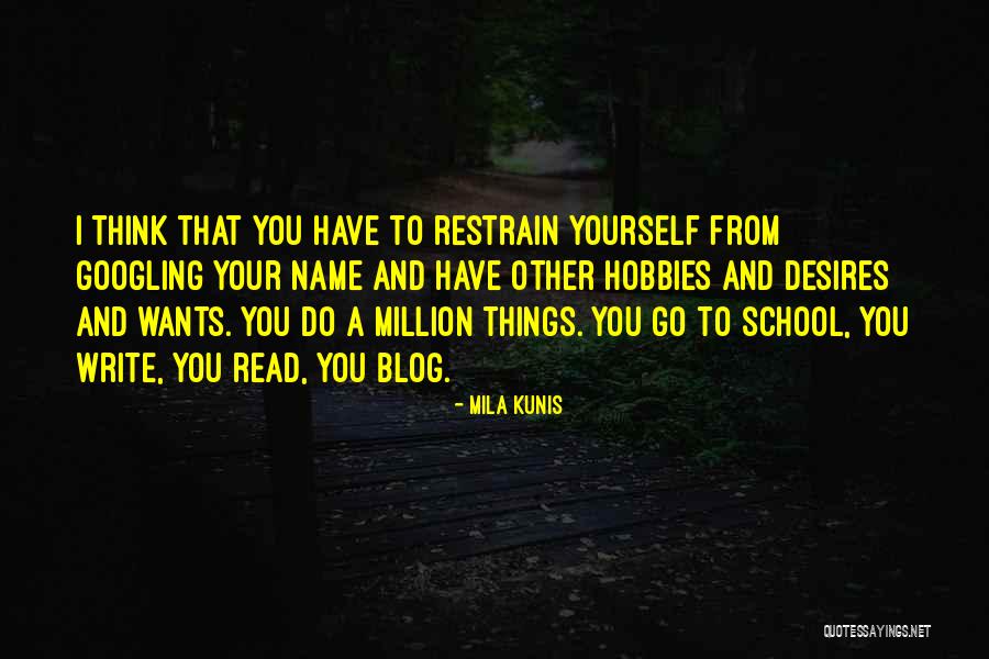 Blog Writing Quotes By Mila Kunis Blog Writing Quotes By Mila Kunis