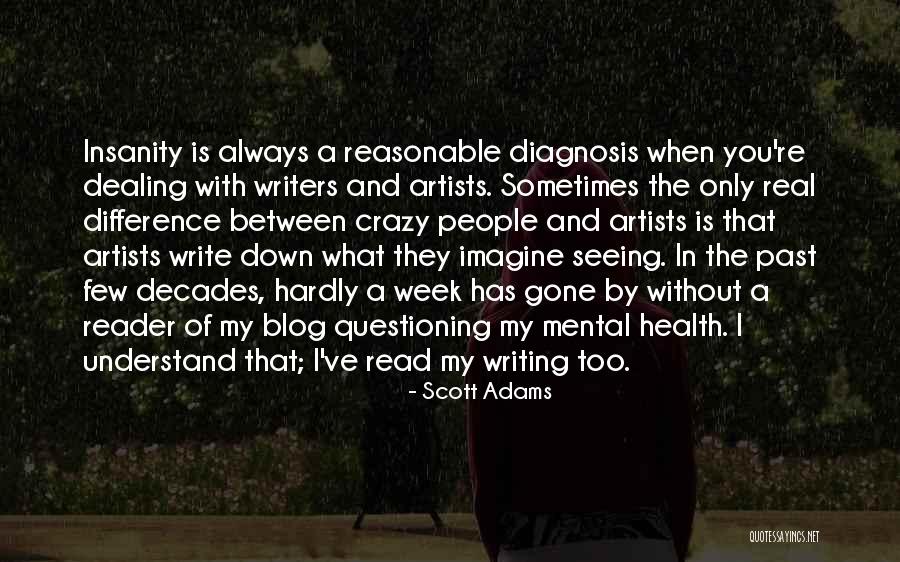 Blog Writing Quotes By Scott Adams Blog Writing Quotes By Scott Adams