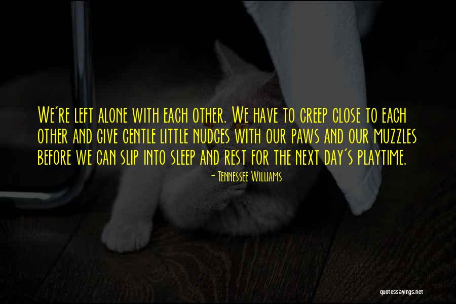 Blogged By Nichol Quotes By Tennessee Williams Blogged By Nichol Quotes By Tennessee Williams