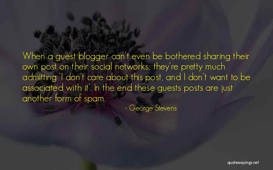 Blogger Quotes By George Stevens