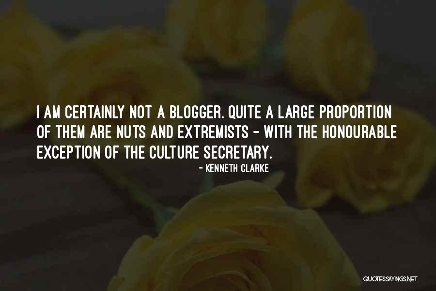 Blogger Quotes By Kenneth Clarke