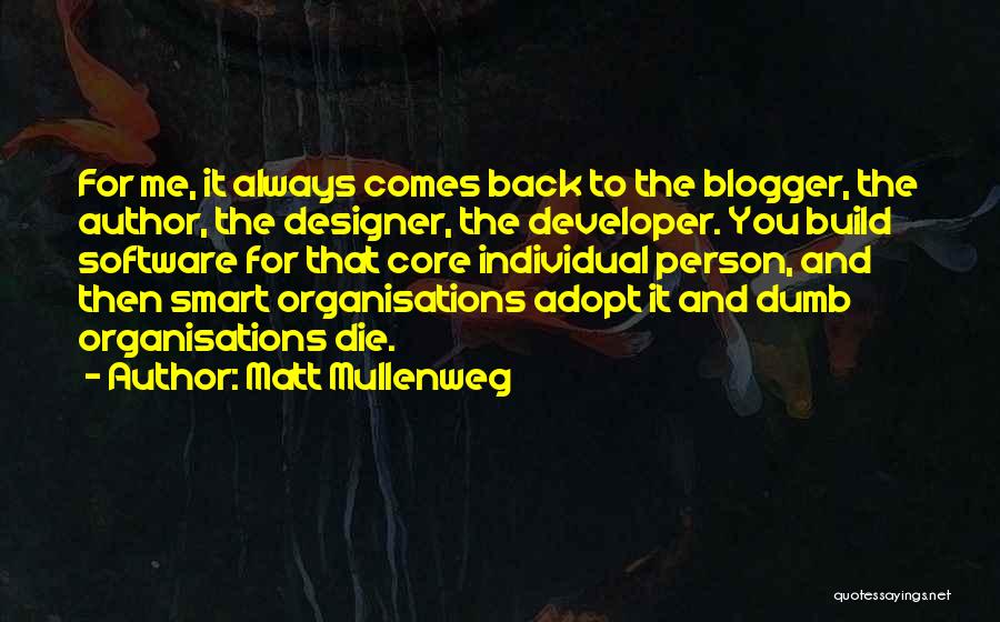 Blogger Quotes By Matt Mullenweg
