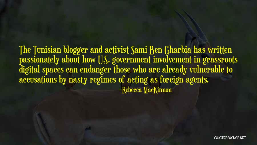 Blogger Quotes By Rebecca MacKinnon