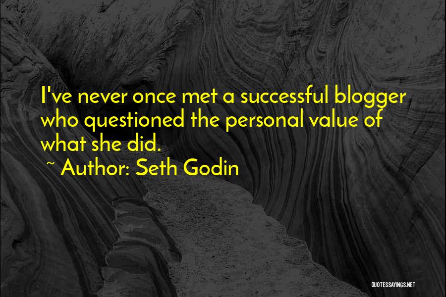 Blogger Quotes By Seth Godin