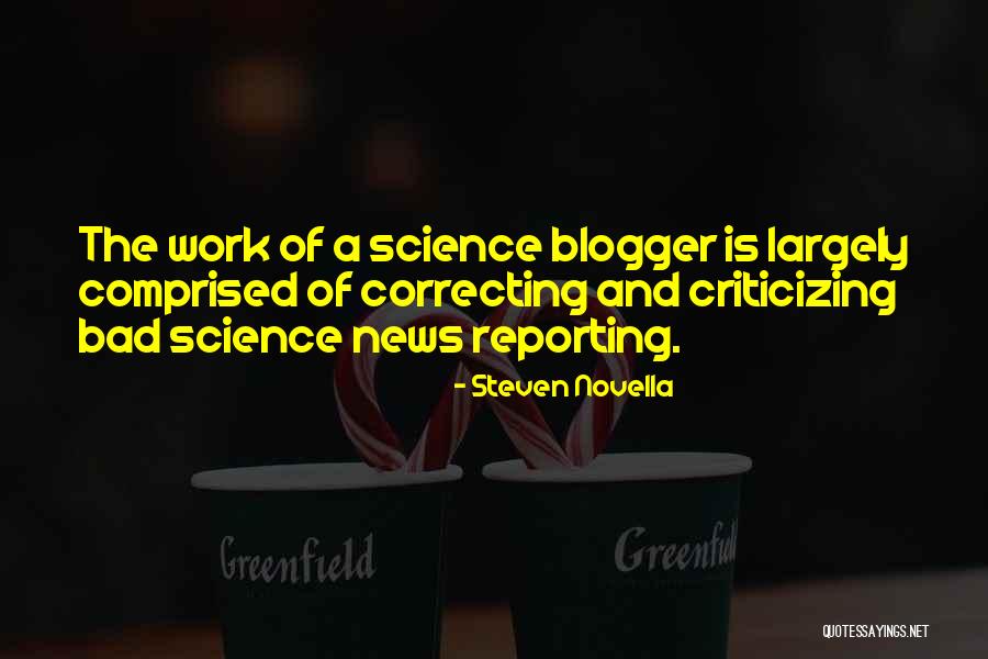 Blogger Quotes By Steven Novella