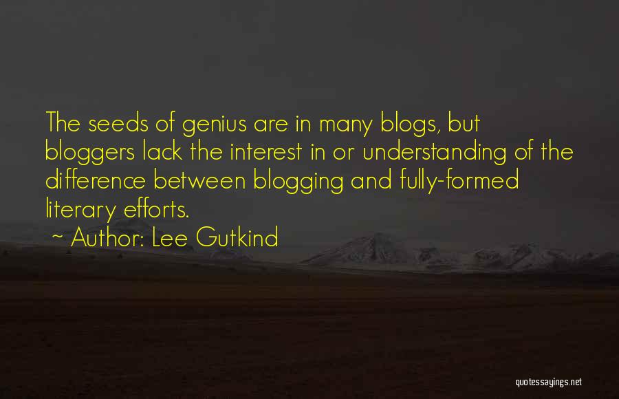 Bloggers Quotes By Lee Gutkind