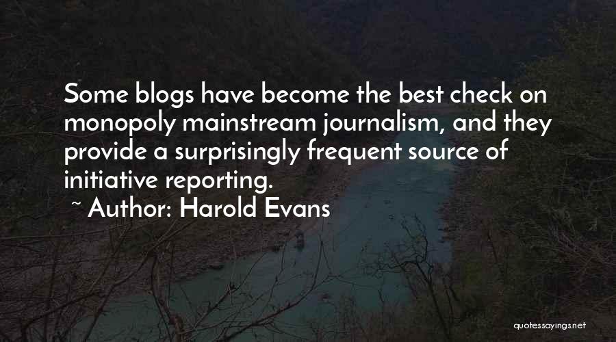 Blogging Funny Quotes By Harold Evans
