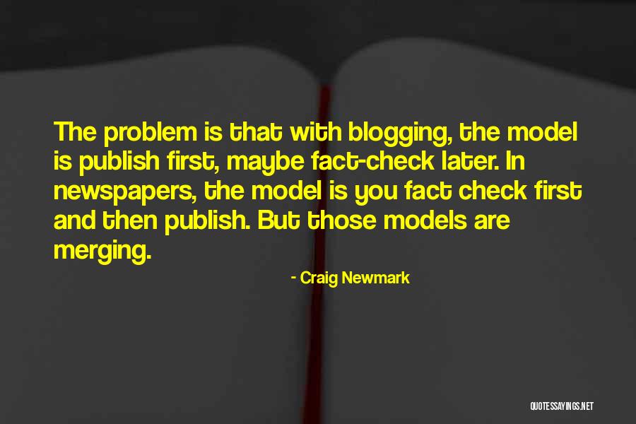 Blogging Quotes By Craig Newmark