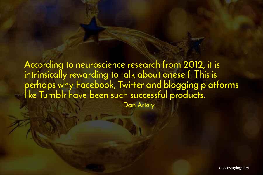 Blogging Quotes By Dan Ariely