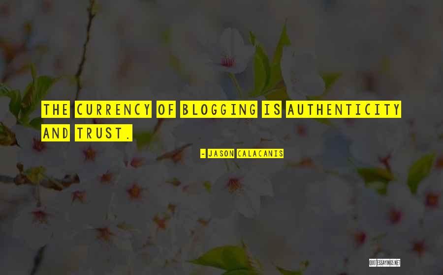 Blogging Quotes By Jason Calacanis