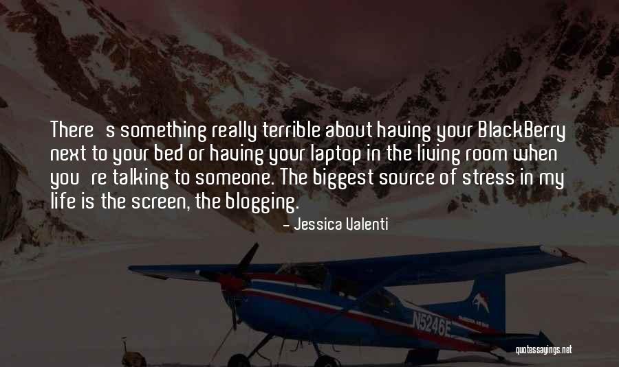 Blogging Quotes By Jessica Valenti