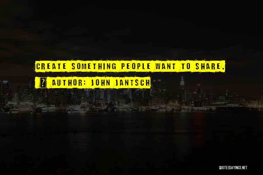 Blogging Quotes By John Jantsch