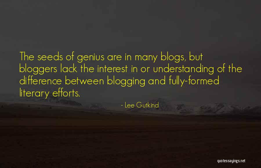 Blogging Quotes By Lee Gutkind