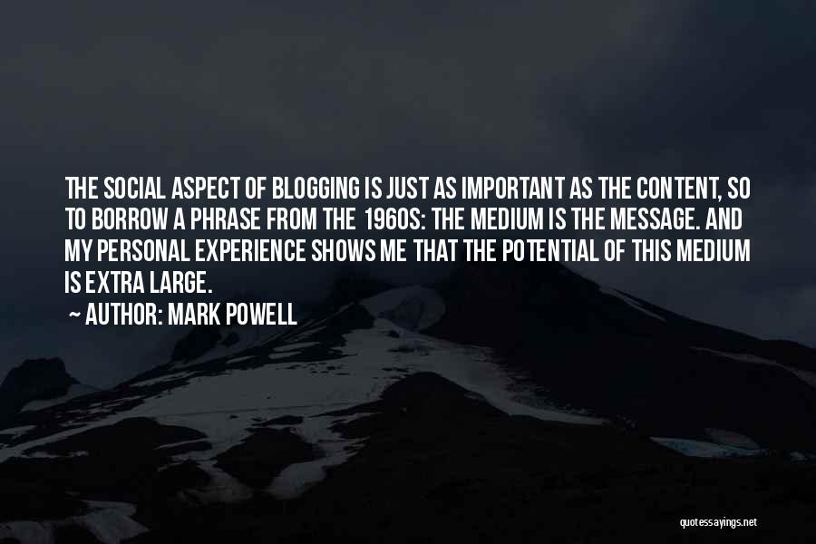 Blogging Quotes By Mark Powell