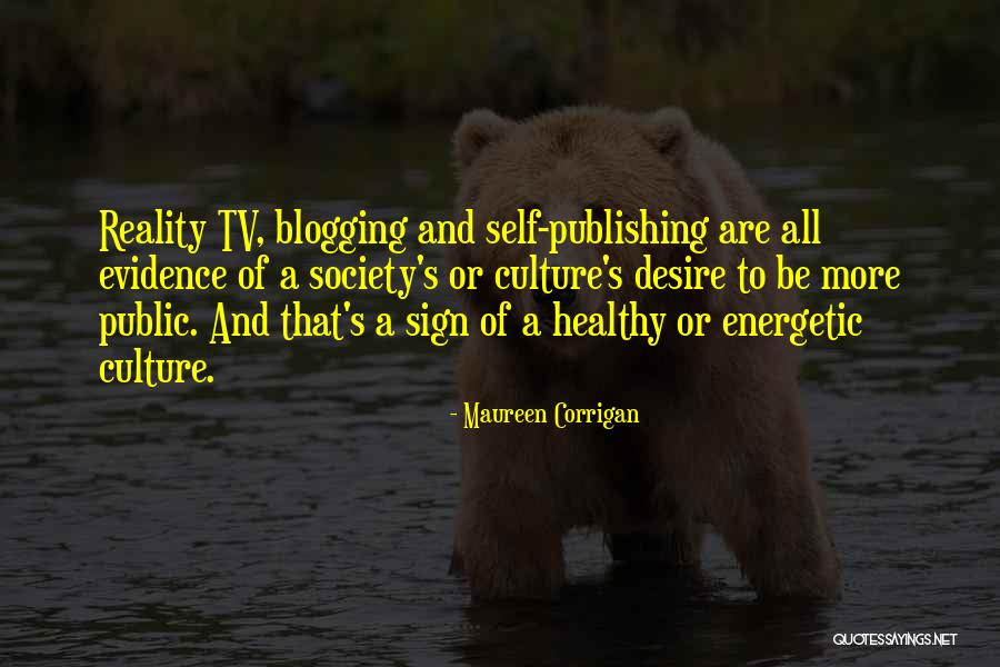 Blogging Quotes By Maureen Corrigan