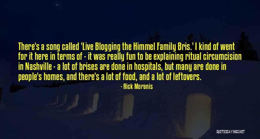 Blogging Quotes By Rick Moranis