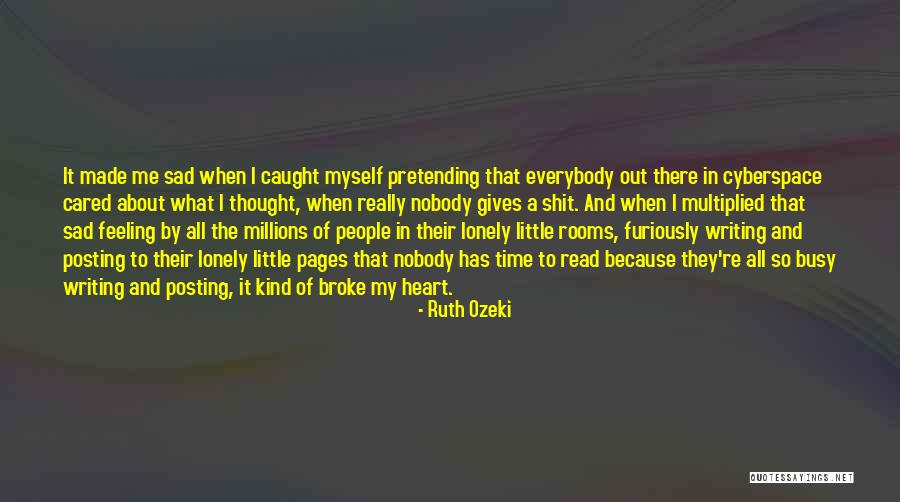 Blogging Quotes By Ruth Ozeki