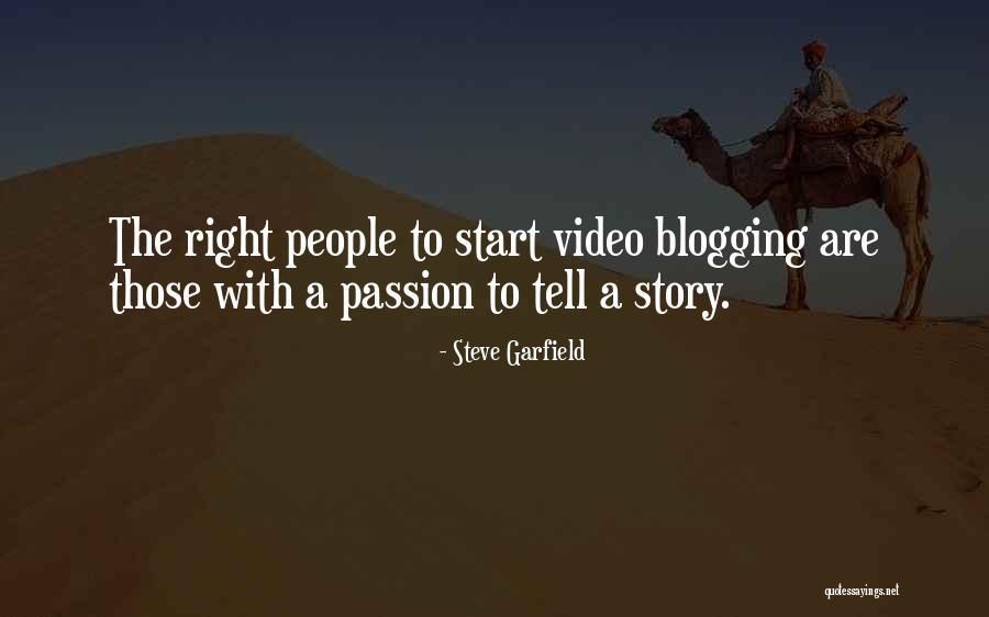 Blogging Quotes By Steve Garfield