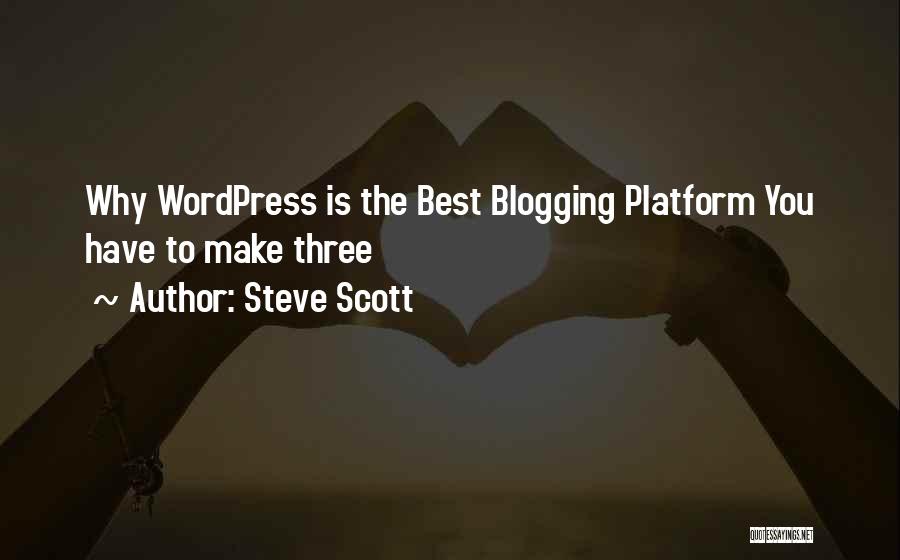 Blogging Quotes By Steve Scott