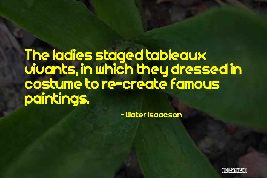 Blogiausia Diena Quotes By Walter Isaacson Blogiausia Diena Quotes By Walter Isaacson