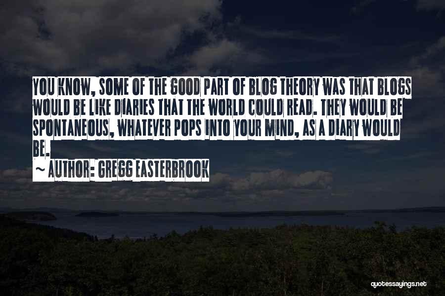 Blogs With Good Quotes By Gregg Easterbrook