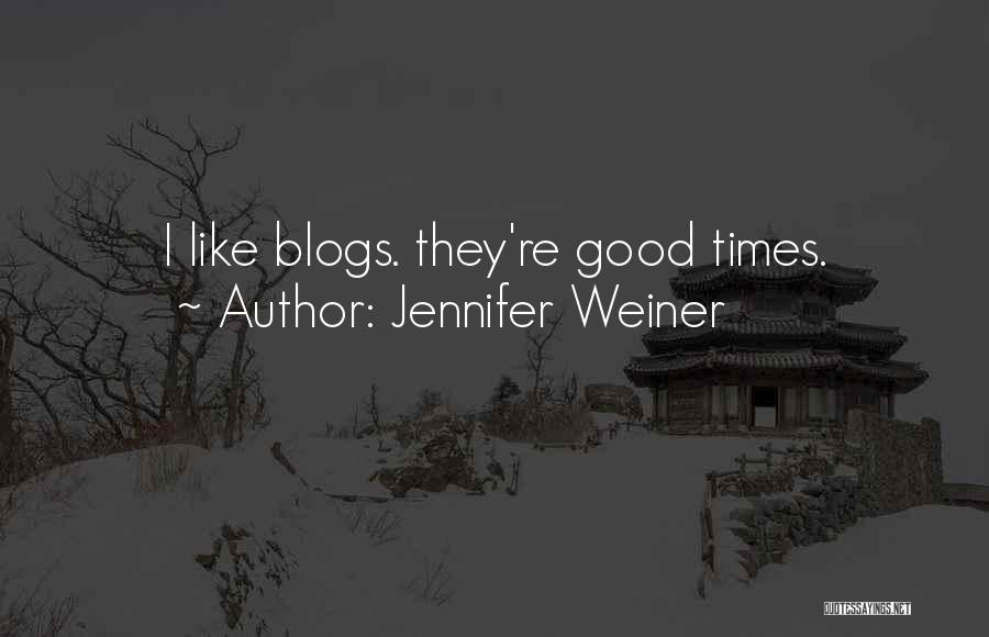 Blogs With Good Quotes By Jennifer Weiner