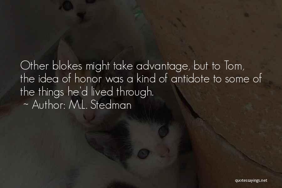 Blokes Quotes By M.L. Stedman