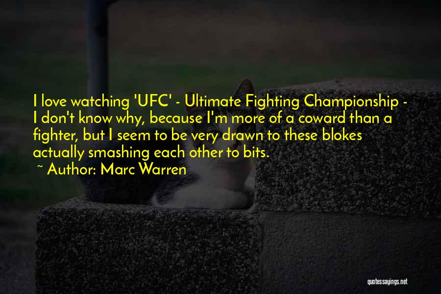 Blokes Quotes By Marc Warren