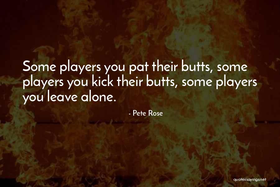Blomsterberg Vanillekranse Quotes By Pete Rose Blomsterberg Vanillekranse Quotes By Pete Rose