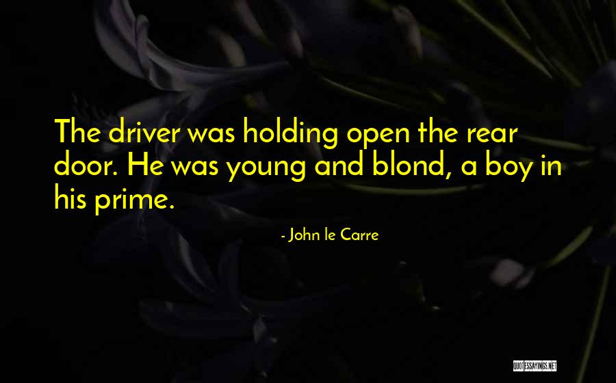 Blond Boy Quotes By John Le Carre Blond Boy Quotes By John Le Carre