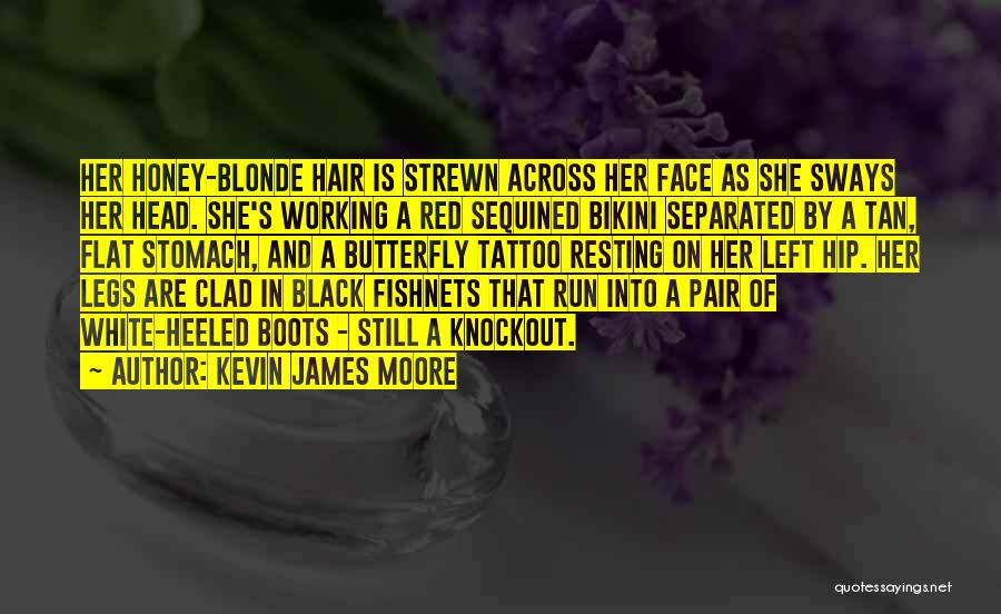 Blonde And Red Hair Quotes By Kevin James Moore